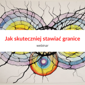 Jak skuteczniej stawiać granice